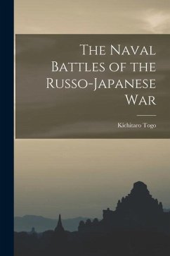 The Naval Battles of the Russo-Japanese War