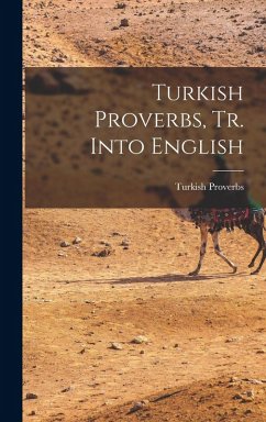 Cover Turkish Proverbs, Tr. Into English