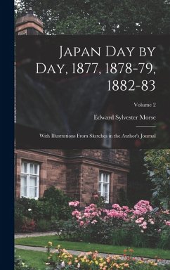 Japan day by day, 1877, 1878-79, 1882-83; With Illustrations From Sketches in the Author's Journal; Volume 2 - Morse, Edward Sylvester