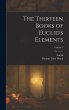 The Thirteen Books of Euclid's... - Bild 1