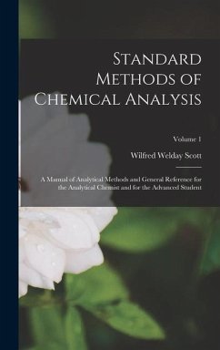 Standard Methods of Chemical Analysis - Scott, Wilfred Welday