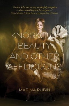 Knockout Beauty and Other Afflictions - Rubin, Marina