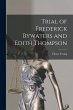 Trial of Frederick Bywaters and Edith... - Bild 1