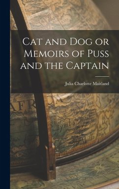 Cover Cat and Dog or Memoirs of Puss and the Captain
