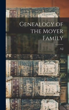 Genealogy of the Moyer Family - Fretz, A J B Genealogy of the Moyer Family - Fretz, A J B