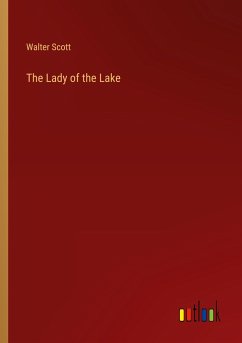 The Lady of the Lake - Scott, Walter