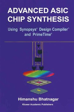 Advanced ASIC Chip Synthesis - Bhatnagar, Himanshu