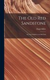 The Old Red Sandstone