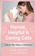 Heroic, Helpful and Caring Cats - Bild 1