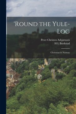 Cover 'Round the Yule-log: Christmas in Norway