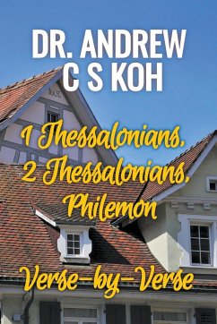 1 Thessalonians, 2 Thessalonians, Philemon - Koh, Andrew C S