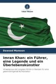 Imran Khan: ein Führer, eine Legende und ein Überlebenskünstler