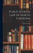 Public School Law of North Carolina - Bild 1