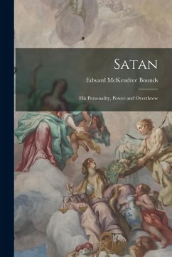 Cover Satan: His Personality, Power and Overthrow