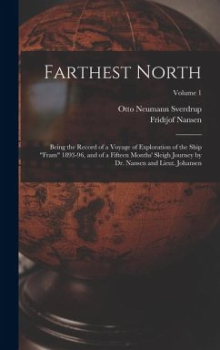Cover Farthest North: Being the Record of a Voyage of Exploration of the Ship 