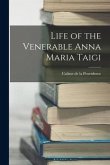 Life of the Venerable Anna Maria Taigi
