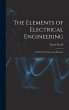 The Elements of Electrical Engineering:... - Bild 1