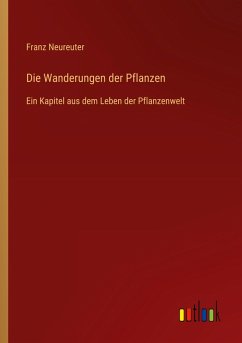 Die Wanderungen der Pflanzen