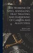 The Working Of Steel, Annealing, Heat... - Bild 1