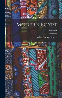 Modern Egypt; Volume I - Cromer, Evelyn Baring