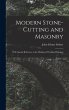 Modern Stone-Cutting and Masonry - Bild 1