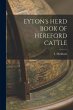 EYTON's HERD BOOK OF HEREFORD CATTLE - Bild 1