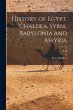 History of Egypt, Chaldea, Syria,... - Bild 1