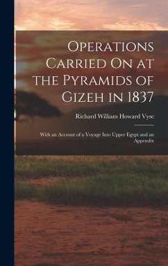 Cover Operations Carried On at the Pyramids of Gizeh in 1837