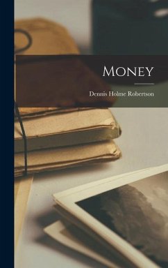 Money - Robertson, Dennis Holme