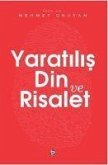 Yaratilis Din ve Risalet