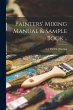 Painters' Mixing Manual & Sample Book .. - Bild 1