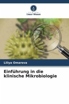 Einführung in die klinische Mikrobiologie - Omarova, Liliya
