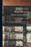 Resolved Waldron's Descendants: Vanderpoel Branch; Descendants in the Vanderpoel Branch of Resolved Waldron, who Came From Holland to New Amsterdam in
