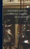 History of the Moorish Empire in Europe