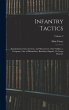Infantry Tactics: For the Instruction,... - Bild 1