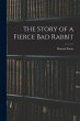 The Story of a Fierce bad Rabbit - Bild 1