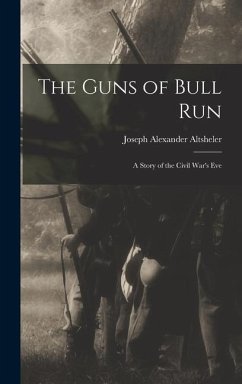 The Guns of Bull Run - Altsheler, Joseph Alexander