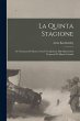 La quinta stagione; o, I centauri di... - Bild 1
