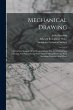 Mechanical Drawing: A Practical Manual... - Bild 1