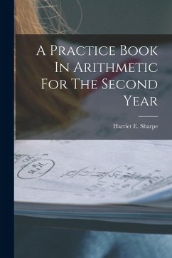 Cover A Practice Book In Arithmetic For The Second Year
