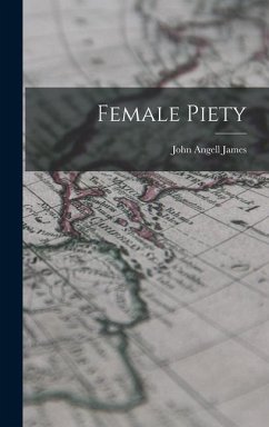 Female Piety - James, John Angell