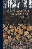 Metallography Of Aluminum Alloys