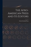 The Afro-American Press and Its Editors