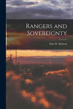 Rangers and Sovereignty - Roberts, Dan W.