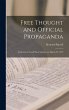 Free Thought and Official Propaganda:... - Bild 1