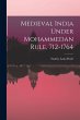 Medieval India Under Mohammedan Rule,... - Bild 1