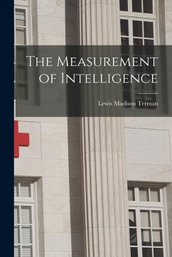 The Measurement of Intelligence - Terman, Lewis Madison