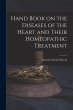 Hand Book on the Diseases of the Heart... - Bild 1
