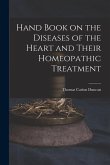 Hand Book on the Diseases of the Heart and Their Homeopathic Treatment