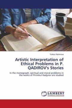 Artistic Interpretation of Ethical Problems in P. QADIROV's Stories